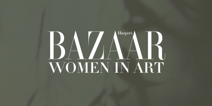 Women in Art: Harper’s BAZAAR чествует женщин в искусстве