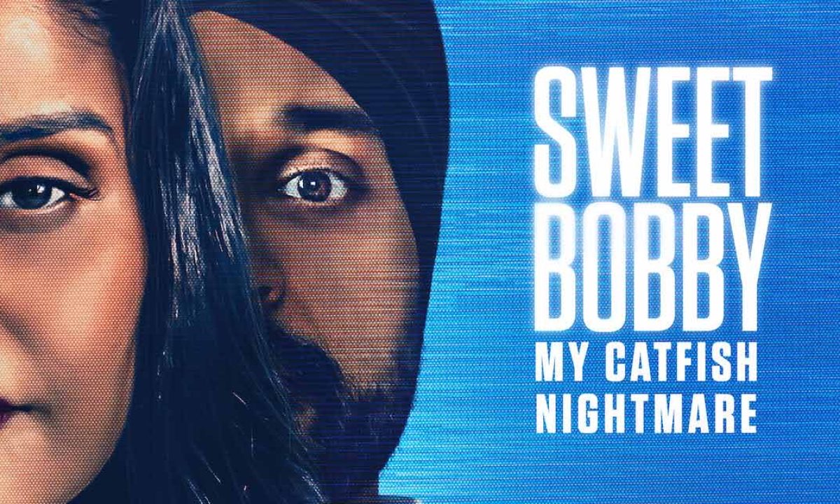 Sweet Bobby: My Catfish Nightmare: шокирующая история кэтфишинга длиною в 9 лет в новом документальном фильме Netflix